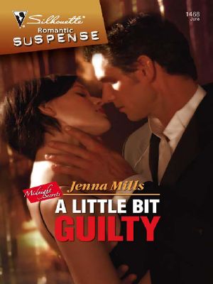 [Silhouette Romantic Suspense 1468] • A Little Bit Guilty